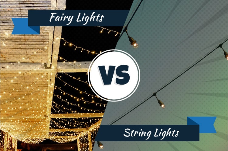 What’s the difference between String Lights & Fairy Lights?